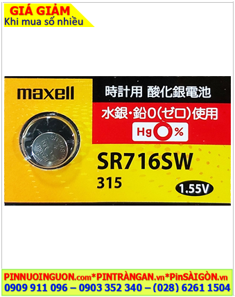 Maxell SR716SW; Pin đồng hồ 1.55v Silver Oxide Maxell SR716SW _Pin 315, Xuất xứ NHẬT (MẪU MỚI)